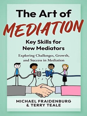 cover image of The Art of Mediation--Key Skills for New Mediators